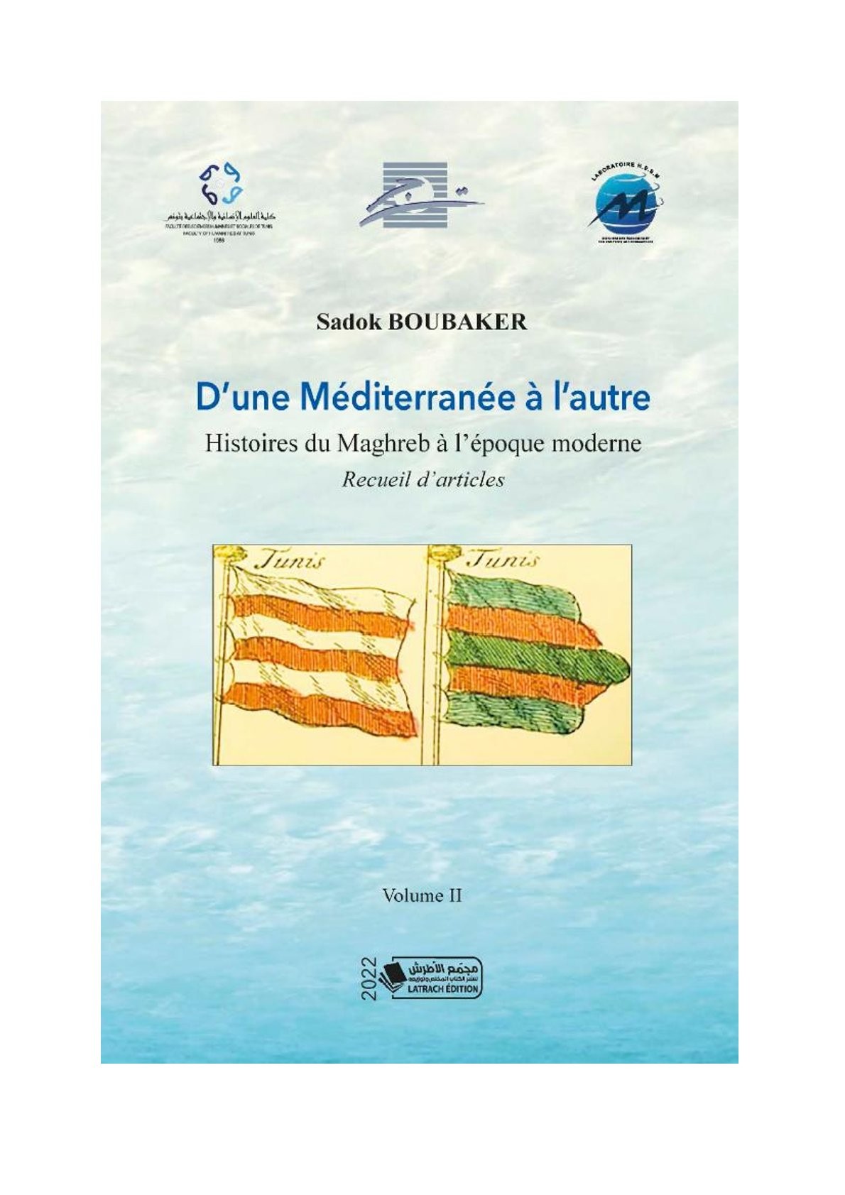 D’une Méditerranée à l’autre  Histoires du Maghreb à l’époque moderne V2